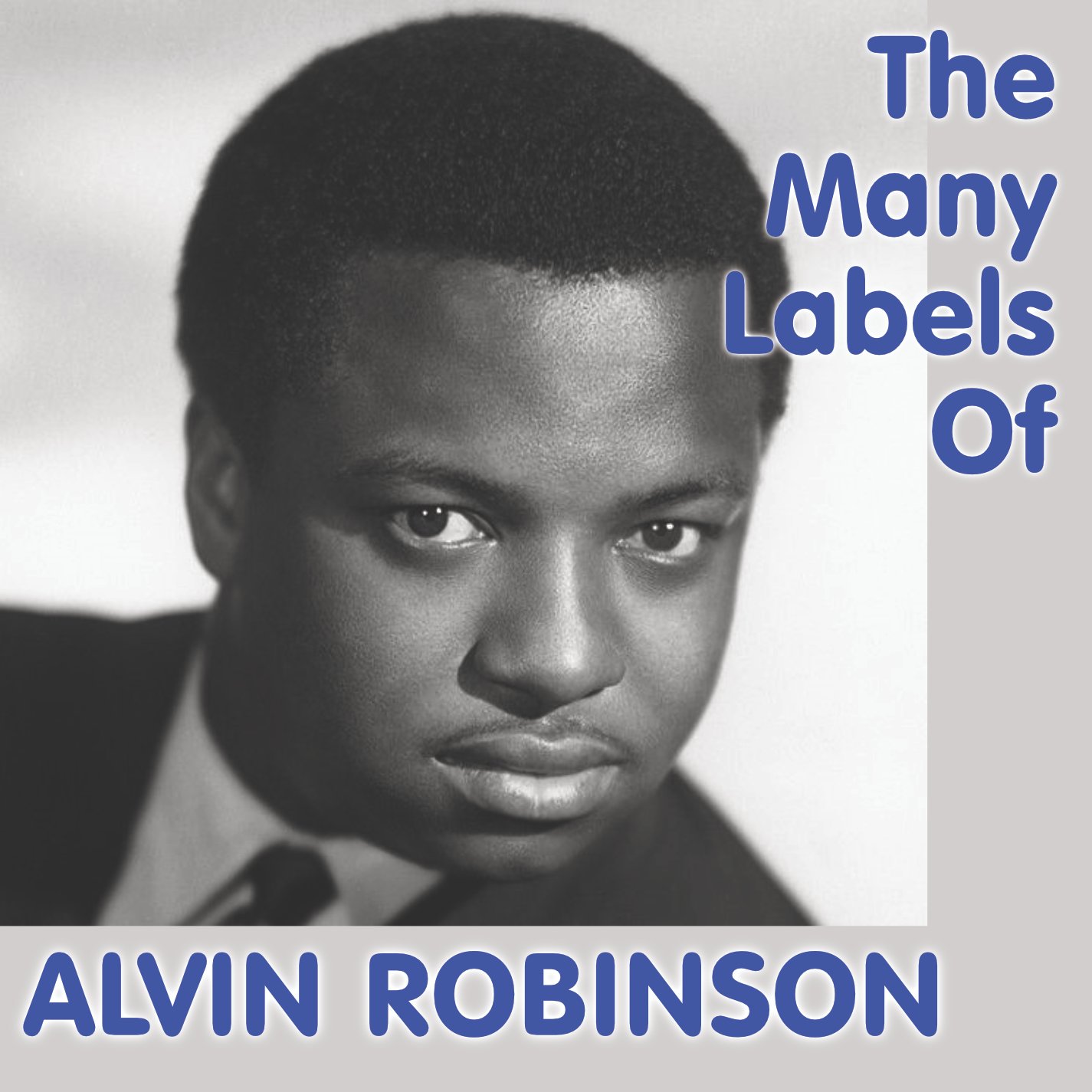 Many Labels Of Alvin Robinson