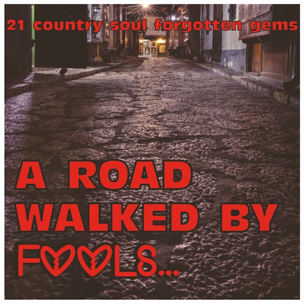 A Road Walked By Fools