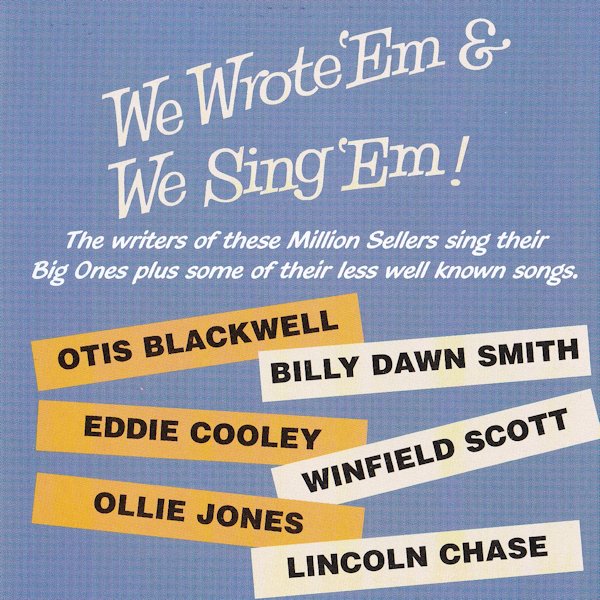 We Wrote 'Em & We Sing 'Em